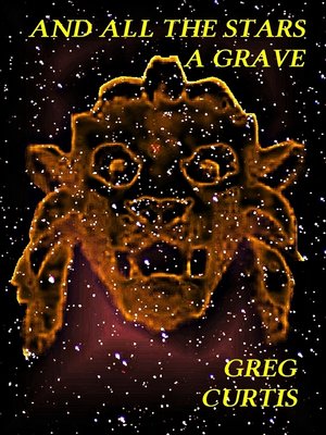 cover image of And All the Stars a Grave